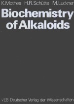 BIOCHEMISTRY <em>OF</em> ALKALOIDS