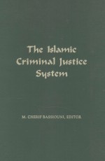 <em>The</em> Islamic criminal justice <em>system</em>