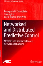 Networked and distributed predictive control <em>methods</em> and nonlinear process network applications