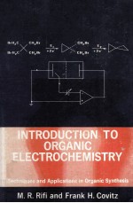 <em>INTRODUCTION</em> TO ORGANIC ELECTROCHEMISTRY
