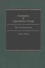 PAR<em>T</em>ICIPA<em>T</em>ION IN ORGANIZA<em>T</em>IONAL CHANGE:<em>T</em>HE <em>T</em>VA EXPERIMEN<em>T</em>