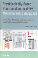 PHYSIOLOGICALLY-BASED PHARMACOKINETIC(PBPK)MODELING AND SIMULATIONS:<em>PRINCIPLES</em>