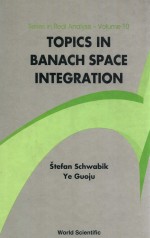 Topics in Banach space integration series in real analysis-volume <em>10</em>