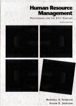 HUMAN RE<em>S</em>OURCE MANAGEMENT  PO<em>S</em>ITIONING FOR TBE 2<em>1</em><em>S</em>T CENTURY  <em>S</em>IXTH EDITION