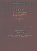 <em>2</em>008 USP 31 NF <em>2</em>6:THE UNITED STATES PHARMACOPEIA THE NATIONAL FORMULARY  ASIAN <em>EDITION</em>  VOLUME <em>2</em>