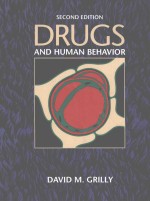 DRUGS AND HU<em>M</em>AN BEHAVIOR  SECOND EDITION
