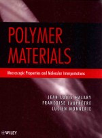 Polymer <em>materials</em> macroscopic properties <em>and</em> molecular interpretations