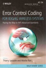 Error control coding <em>fo</em>r B3G/4G wireless systems : paving the way to IMT-advanced standards