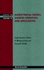 matrix <em>partial</em> orders shorted operators <em>and</em> <em>applications</em>
