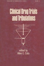 Clinical d<em>ru</em>g t<em>ri</em>als and t<em>ri</em>bulations