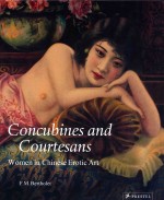 Concubines and courtesans women in <em>chinese</em> erotic art
