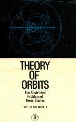 <em>The</em>ory <em>of</em> orbits <em>the</em> restricted problem <em>of</em> three bodies