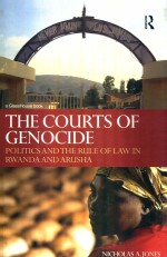 THE COURTS OF GENOCIDE  POLITICS <em>A</em>ND THE RULE OF L<em>A</em>W IN RW<em>A</em>ND<em>A</em> <em>A</em>ND <em>A</em>RUSH<em>A</em>