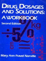 DRUG DOSAGES AND SOLUTIONS:A <em>WORKBOOK</em>  <em>SECOND</em> <em>EDITION</em>