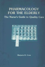 PHA<em><em>R<</em>/em>MACOLOGY FO<em><em>R<</em>/em> THE ELDE<em><em>R<</em>/em>LY:THE NU<em><em>R<</em>/em>SE'S GUIDE TO QUALITY CA<em><em>R<</em>/em>E