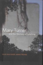 M<em>AR</em>Y TURNER <em>AN</em>D THE MEMORY OF LYNCHING