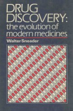 <em>DRUG</em> DISCOVERY:THE EVOLUTION <em>OF</em> MODERN MEDICINES