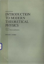 INTRODUCTION TO MODERN THEORETICAL <em>PHYSICS</em> VOLUME 1