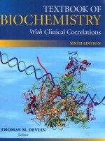 Textbook of bioche<em>mi</em>stry with clinical correlations sixth edition