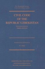 CIVIL CODE <em>OF</em> THE REPUBLIC UZBEKIST<em>A</em>N  <em>THIRD</em> <em>EDITION</em>