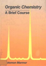 ORGANIC CHEMISTRY:A <em>BRIEF</em> COURSE