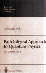 Path Integral Approach to <em>Quantum</em> Physics