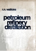 PETROLEUM REFI<em>N</em>ERY DISTILLATIO<em>N</em>