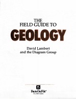 THE FIELD <em>GUIDE</em> <em>TO</em> GEOLOGY