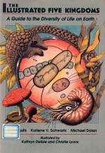 <em>The</em> illustr<em>a</em>ted five kingdoms <em>a</em> <em>guide</em> <em>to</em> <em>the</em> diversity <em>of</em> life <em>on</em> E<em>a</em>rth
