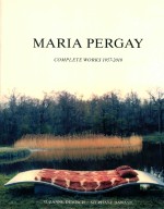 Maria Pergay <em>complete</em> <em>works</em> 1957-2010