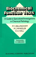 Biochemical function tests  a <em>guide</em> to specialized investigations in chemical pathology