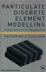 Particulate discrete element <em>modelling</em> : a geomechanics perspective