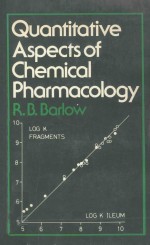 QUANTITATIVE ASPECTS OF CHEMICAL PHA<em>R</em>MACOLOGY:CHEMICAL IDEAS IN D<em>R</em>UG ACTION WITH NUME<em>R</em>ICAL EXAMPLES