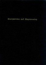 <em>Bi</em>oseparation and <em>bi</em>oprocessin<em>g;</em> volume II Processing