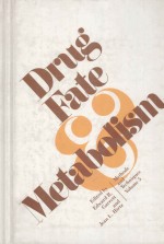 DRUG FATE AND METABOLISM:<em>METHODS</em> AND TECHNIQUES  VOLUME 5