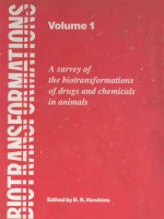 BIOTRANSFORMATIONS:A SURVEY OF THE BIOTRANSFORMATIONS OF <em>D</em>RUGS AN<em>D</em> CHEMICALS IN ANIMALS  VOLUME 1