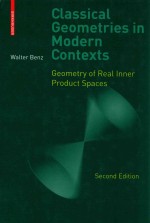 Classical geometries in modern contexts geometry <em>of</em> real inner product spaces second <em>edition</em>