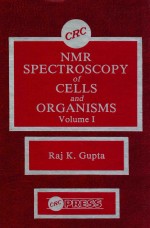 NMR <em>sp</em>ectro<em>sc</em>opy of cell<em>s </em>and organi<em>sm</em><em>s </em>; volume I