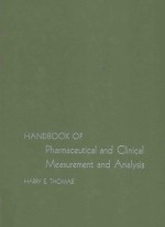 <em>HANDBOOK</em> OF PHARMACEUTICAL AND CLINICAL <em>MEASUREMENT</em> AND ANALYSIS