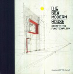 The <em>new</em> <em>modern</em> house : redefining functi<em>on</em>alism