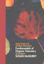 STUDY GUIDE AND <em>SOLUTIONS</em> MANUAL FOR FUNDAMENTALS <em>OF</em> ORGANIC CHEMISTRY  THIRD <em>EDITION</em>