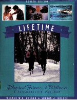 LIFETIME PHYSICAL FITNESS AND WELLNESS：A PERSONALIZED PROGRAM  FOURTH <em>EDITION</em>