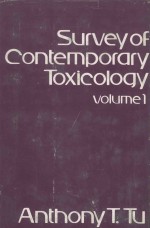 SURVEY <em>OF</em> CONTEMPORARY TOXICOLOGY  <em>VOLUME</em> 1