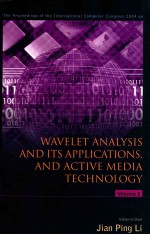 The proceed<em>in</em>gs <em>of</em> the <em>In</em>ternational Computer Congress 2004 on Wavelet Analysis and its Applications