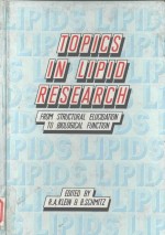<em>TO</em>PICS IN LIPID <em>RESEARCH</em> FORM STRUCTURAL ELUCIDATION <em>TO</em> BIOLOGICAL FUNCTION