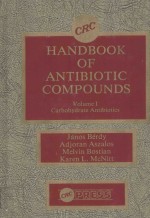 CRC <em>HANDBOOK</em> OF ANTIBIOTIC COMPOUNDS  VOLUME 1 CARBOHYDRATE ANTIBIOTICS