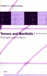 Ten<em>s</em>or<em>s</em> and Manifold<em>s</em>:<em>With</em> Application<em>s</em> to Phy<em>s</em>ic<em>s</em>