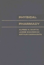 PHYSICAL PHARMACY:PHYSICAL CHEMICAL <em>PRINCIPLES</em> IN THE PHARMACEUTICAL SCIENCES  SECOND EDITION