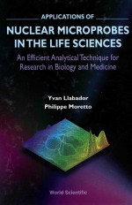 Applications <em>of</em> nuclear microprobes in the <em>life</em> sciences : an efficient analytical technique <em>for</em> res