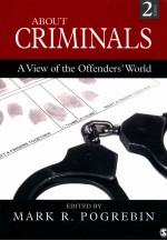 ABOUT CRIMINALS  A VIEW OF THE OFFENDERS' WORLD  2ND <em>EDITION</em>